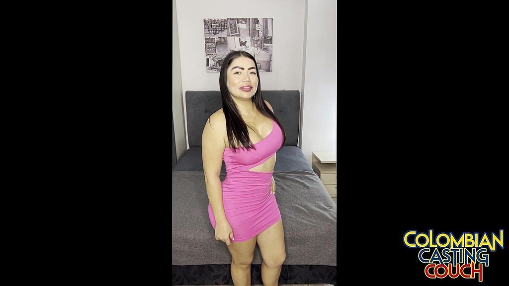 Colombian Curves: A First Time Audition Colombian Curves: A First Time Audition